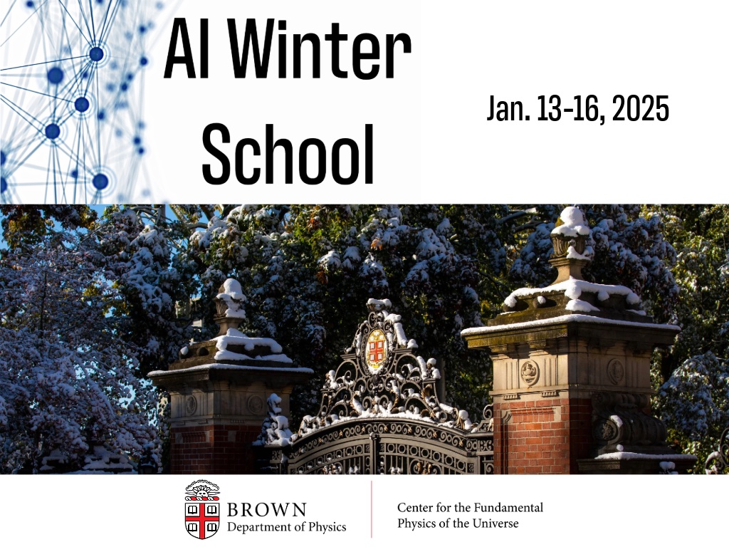 2025 AI Winter School banner — Brown University Department of Physics, Center for the Fundamental Physics of the Universe, January 13–16, 2025
